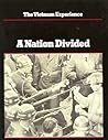 A Nation Divided (The Vietnam Experience, #10)