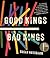 Good Kings Bad Kings