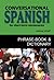 Conversational Spanish for Short-Term Missionaries: Phrase Book & Dictionary (English and Spanish Edition)