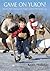 Game on Yukon!: Mystery of ...