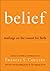 Belief: Readings on the Reason for Faith