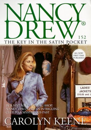 The Key in the Satin Pocket (Nancy Drew, #152)