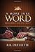 A More Sure Word by R.B. Ouellette