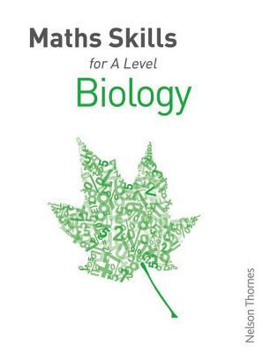 Maths Skills for Biology A Level