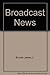 Broadcast News