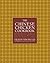 The Chinese Chicken Cookbook: 100 Easy-to-Prepare, Authentic Recipes for the American Table