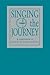 Singing the Journey by Unitarian Universalist Asso...