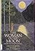 The Woman in the Moon and O...