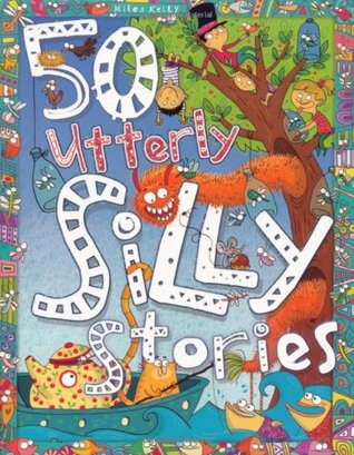 50 Utterly Silly Stories (Paperback)