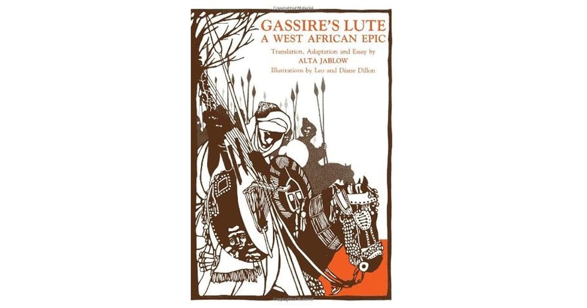 Gassires Lute A West African Epic by Alta Jablow