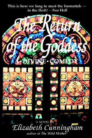 The Return of the Goddess: A Divine Comedy (Paperback)