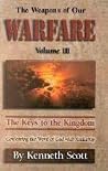 The Weapons of Our Warfare The Weapons of Our Warfare