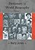 Dictionary of World Biography Volume I by Barry  Jones