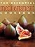 The Essential Mediterranean Cookbook