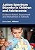 Autism Spectrum Disorder in Children and Adolescents by Lee A. Wilkinson