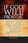 If God Will Provide, Why Do We Have To Ask For Money? by Rick Dunham