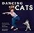 Dancing with Cats