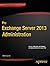 Pro Exchange Server 2013 Administration (Expert's Voice in Exchange)
