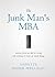 The Junk Man's MBA: Lessons from my dad on living and working in times of rapid change