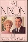 Pat Nixon by Julie Nixon Eisenhower