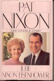 Pat Nixon: The Untold Story (Hardcover)