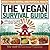 The Vegan Survival Guide: B...