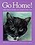 Go Home!: The True Story of...