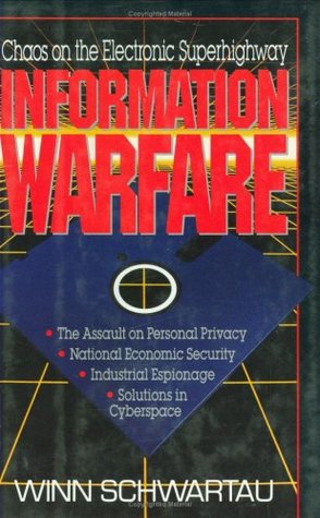 Information Warfare: Chaos on the Electronic Superhighway (Hardcover)