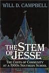The Stem of Jesse: The Costs of Community at a 1960s Southern School