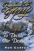 Prelude to Glory, Vol. 3: To Decide Our Destiny