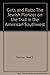 Guts and Ruts: The Jewish Pioneer on the Trail in the American Southwest