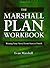 The Marshall Plan Workbook  by Evan Marshall