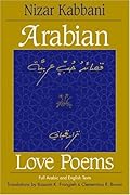 Arabian Love Poems: Full Arabic and English Texts