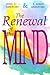 The Renewal of the Mind by John Loren Sandford