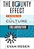 The Bounty Effect: 7 Steps to The Culture of Collaboration® (The Culture of Collaboration® Series)