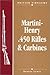 Martini-Henry .450 Rifles &...