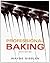 Professional Baking [with Professional Baking Method Card] by Wayne Gisslen