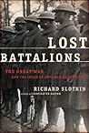 Book cover for Lost Battalions: The Great War and the Crisis of American Nationality