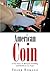 American Coin by Frank Romano