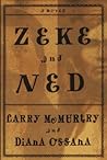 Zeke and Ned by Larry McMurtry