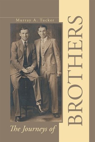 The Journeys of Brothers (Kindle Edition)