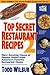 Top Secret Restaurant Recipes 2 by Todd Wilbur