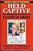 Held Captive: The Kidnapping And Rescue Of Elizabeth Smart