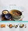 Fast & Simple a Visual Step-By-Step Cookbook