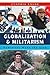 Globalization and Militarism: Feminists Make the Link