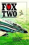 Fox Two: America's First Ace in Vietnam