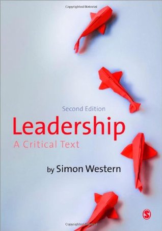 Leadership: A Critical Text (Paperback)