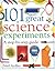 101 Great Science Experiments: A Step-by-Step Guide