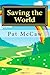 Saving the World by Pat McCaw