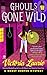 Ghouls Gone Wild (Ghost Hunter Mystery, #4)